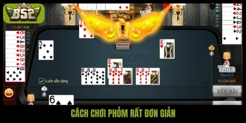Cách chơi phỏm rất đơn giản